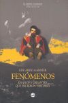 FENMENOS - ENANOS Y GIGANTES QUE HICIERON HISTORIA