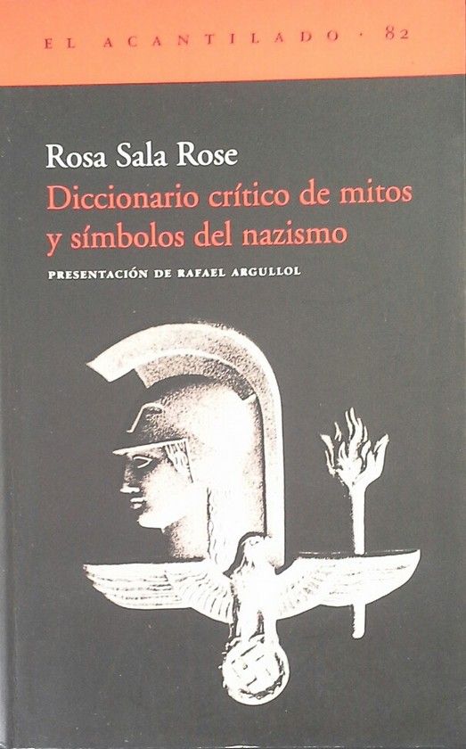 DICCIONARIO CR�TICO DE MITOS Y S�MBOLOS DEL NAZISMO