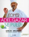 COMER Y ADELGAZAR - SE PUEDE