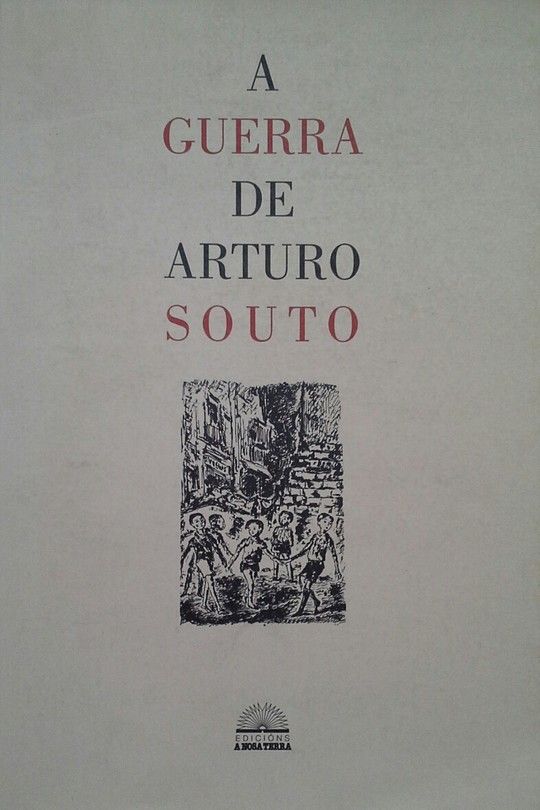 A GUERRA DE ARTURO SOUTO