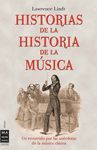 HISTORIAS DE LA HISTORIA DE LA M�SICA