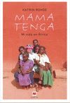 MAMA TENGA. MI VIDA EN AFRICA