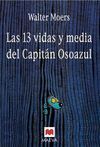 LAS TRECE VIDAS Y MEDIA DEL CAPIT�N OSOAZUL
