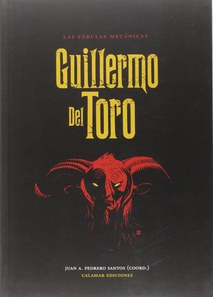 LAS FABULAS MECANICAS. GUILLERMO DEL TORO