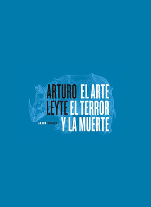 ARTE EL TERROR Y LA MUERTE, EL
