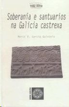 SOBERANA E SANTUARIOS NA GALICIA CASTREXA