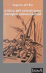 CR�TICA DEL COLECTIVISMO EUROPEO ANTIOCCIDENTAL