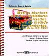 MEDIOS T�CNICOS PARA LOS INSTALADORES AUTORIZADOS. EQUIPOS DE MEDIDA...