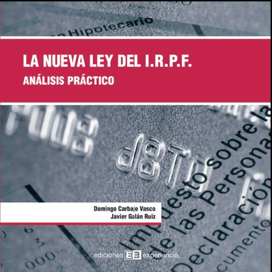 LA NUEVA LEY DEL IMPUESTO SOBRE LA RENTA DE LAS PERSONAS F�SICAS
