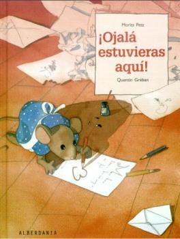 �OJAL� ESTUVIERAS AQU�!