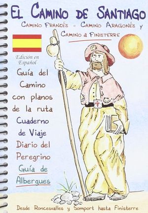 GUIA DEL CAMINO DE SANTIAGO. CAMINO DEL NORTE - CAMINO PRIMITIVO