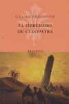 EL HEREDERO DE CLEOPATRA
