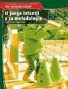 EL JUEGO INFANTIL Y SU METODOLOG�A