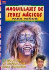 MAQUILLAJES DE SERES MAGICOS PARA NI�OS  SERIE MAQ