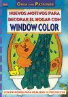 SERIE WINDOW COLOR N 14. NUEVOS MOTIVOS PARA DECORAR EL HOGAR CON WINDOW COLOR