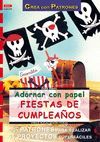 SERIE PAPEL N 25. ADORNAR CON PAPEL FIESTAS DE CUMPLEAOS