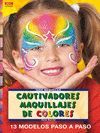 SERIE MAQUILLAJE N� 9. CAUTIVADORES MAQUILLAJES DE COLORES