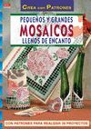 SERIE MOSAICO N 3. PEQUEOS Y GRANDES MOSAICOS LLENOS DE ENCANTO