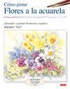 C�MO PINTAR FLORES A LA ACUARELA
