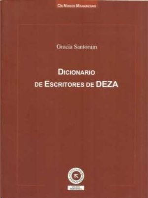 DICIONARIO DE ESCRITORES DE DEZA