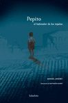 PEPITO, EL HABITADOR DE LOS TEJADOS