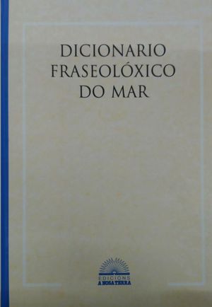 DICCIONARIO FRASEOLXICO DO MAR