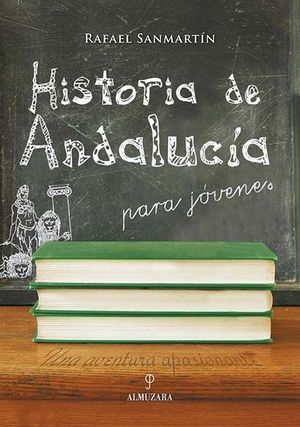 HISTORIA DE ANDALUC�A PARA J�VENES