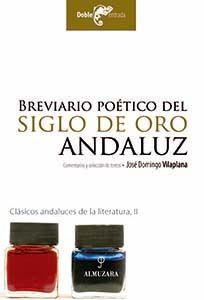 BREVIARIO PO�TICO DEL SIGLO DE ORO ANDALUZ
