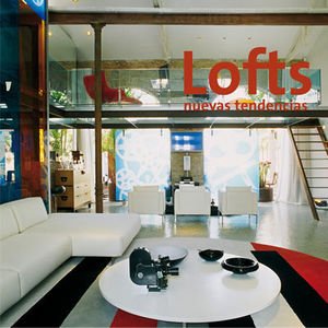 LOFTS. NUEVAS TENDENCIAS