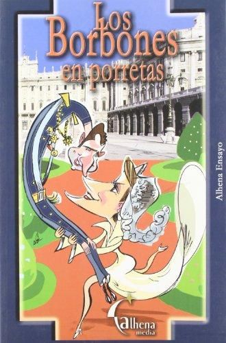 LOS BORBONES EN PORRETAS