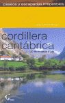 PASEOS Y ESCAPADAS IRREPETIBLES POR LA CORDILLERA CANT�BRICA
