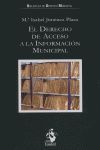 EL DERECHO DE ACCESO A LA INFORMACI�N MUNICIPAL