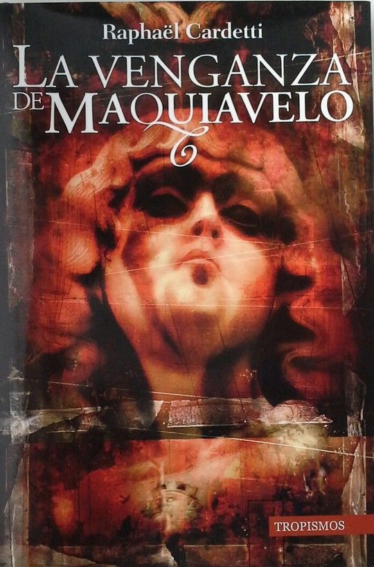 LA VENGANZA DE MAQUIAVELO