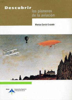 DESCUBRIR LOS PIONEROS DE LA AVIACIN