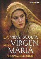 LA VIDA OCULTA DE LA VIRGEN MAR�A