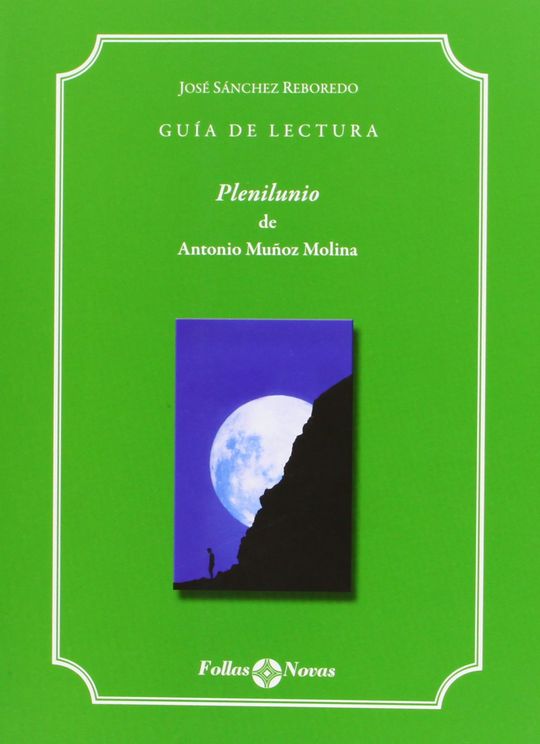 GUIA DE LECTURA PLENILUNIO DE ANTONIO MUOZ MOLINA