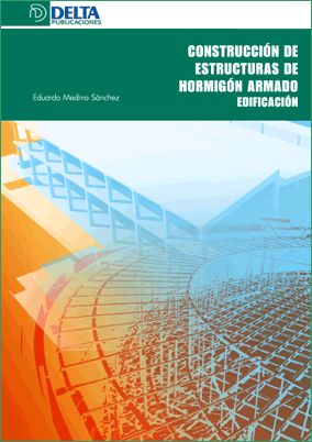 CONSTRUCCI�N DE ESTRUCTURAS DE HORMIG�N ARMADO