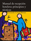 MANUAL DE RECEPCIN HOTELERA: PRINCIPIOS Y TCNICAS