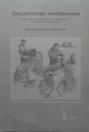 COLECTIVOS ARTESANOS - PARA UNA ETNOGRAF�A DOS PORTADORES DE SABERES TRADICIONAIS