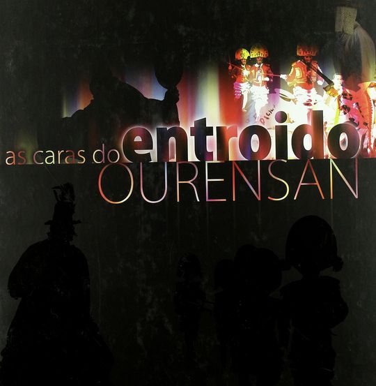 AS CARAS DO ENTROIDO OURENS�N