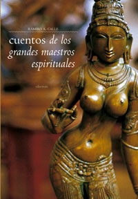 LAS ENSEANZAS DE LOS GRANDES MAESTROS ESPIRITUALES