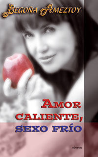 AMOR CALIENTE, SEXO FRO