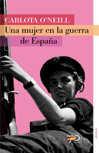 UNA MUJER EN LA GUERRA DE ESPA�A