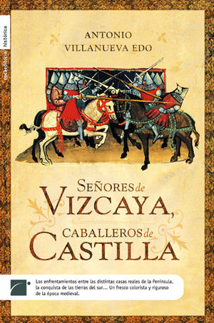 SE�ORES DE VIZCAYA, CABALLEROS DE CASTILLA