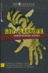 LEY GARROTE