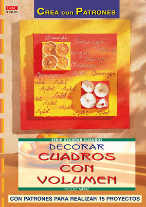 SERIE DECORAR CUADROS N 1. DECORAR CUADROS CON VOLUMEN