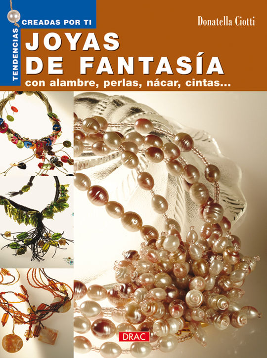 TENDENCIAS CREADAS POR TI. JOYAS DE FANTASA