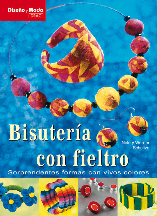 DISE�O Y MODA. BISUTERIA CON FIELTRO