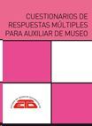 CUESTIONARIOS DE RESPUESTAS M�LTIPLES PARA AUXILIAR DE MUSEO
