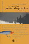 LAS RUTAS DE LA PESCA DEPORTIVA EN ANDALUC�A